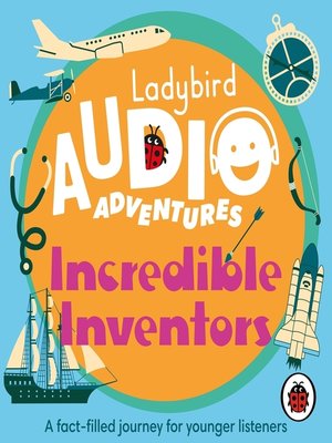 cover image of Incredible Inventors--Ladybird Audio Adventures